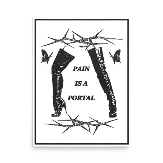 PAIN IS A PORTAL (18in x 24in)